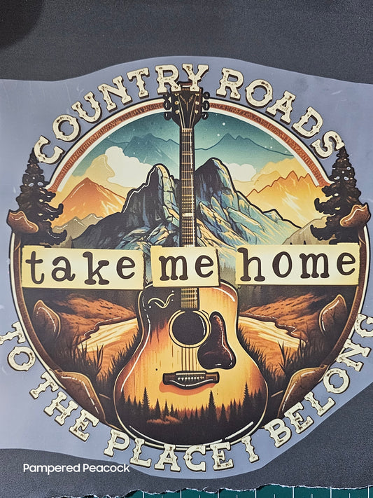 {Country Roads Take me Home}- shirt- RTC